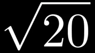 How to Simplify the Square Root of 20: Sqrt(20)