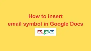 How to insert email symbol in Google Docs