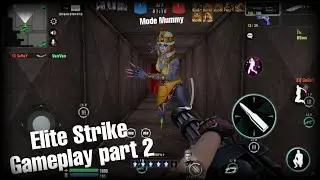 Elite Strike - Main Mode Mummy Keren Juga auto Jadi Hero - Gameplay Part 2