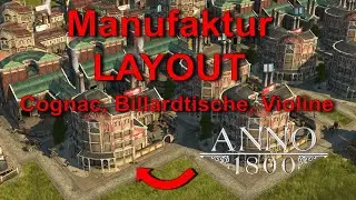 Anno 1800 Manufaktur Layout Cognac, Billardtische, Violine | Tutorial