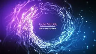 Gold MEDIA's Summer Video Update! 🎥
