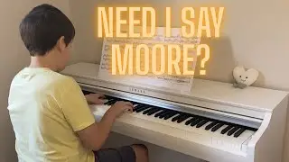 Two year piano progress special! - Need I say Moore?