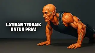 Setiap Pria Harus Melakukan 7 Latihan Ini! (Wajib Banget Bro)
