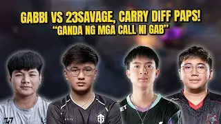 GABBI VS 23SAVAGE, CARRY DIFF? GANDA NG MGA CALL NI GAB!