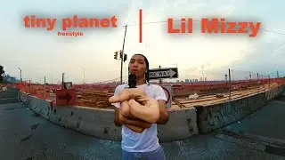 Lil Mizzy | tiny planet freestyle (Shot by @checkthefootage)