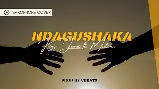 NDAGUSHAKA BY KING JAMES FT MUTIMA | Saxophone cover