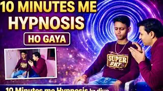 10 Minutes Me Hypnosis Kar Diya 😱 | Real Hypnosis Experiment | Live Demo #hypnosis #hypnotic