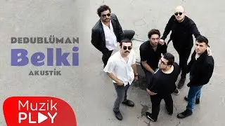 Dedublüman - Belki (Akustik) [Official Lyric Video]