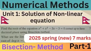 Numerical Methods # ch-1: solution of Non-linear equation # Bisection methods in Nepali language # 