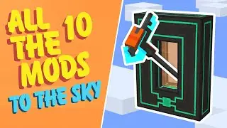 All The Mods 10 To The Sky EP18 Mekanism&rsquo;s Strongest Tool + Alloy Automation & Ether Gass