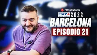PokerStars EPT de Barcelona 2022 | Episodio 21 | PokerStars en Espa&ntilde;ol