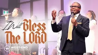 I Will Bless the LORD!
