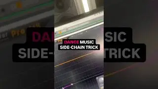 Dance Music Side-Chain Trick