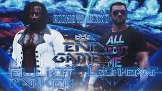 WWE2K - OCWFED: END GAMES [Rookie vs Legend] Elliot Parker vs Leonheart (w/commentary)