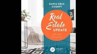 Santa Cruz County Real Estate Market Update - January 2021 Stats