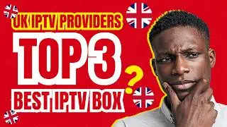 Best UK IPTV Providers 2026: Top 3 Services & The Best IPTV Box for 4K!