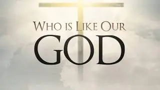 Dare David - Who Is Like Our God Ft RNA Messengers