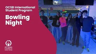 OCSB International Student Bowling Night