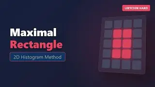 Maximal Rectangle - LeetCode Hard Solution Explained (2D Histogram Approach)