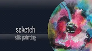 Flower SKETCH Freehand Silk Painting Technique without resist/gutta