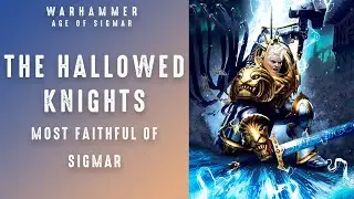 Sigmar&rsquo;s Most Faithful - The Hallowed Knights | Warhammer Age Of Sigmar Lore Overview