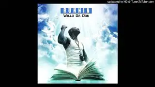 Willo Da Don - Runnin (Ocala, Fl. 2020)