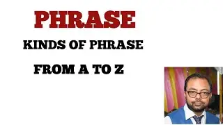 PHRASE I KINDS OF PHRASE I DEFINATION I NOUN PHRASE I ADJECTIVE PHRASE I ADVERB PHRASE I #grammar