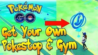 How to Create your Own Pok&eacute;mon Go Gym or Pokestop - Tutorial 2025