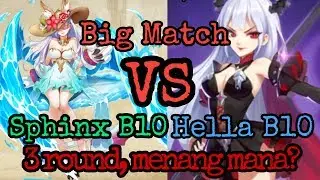 BIG MATCH SPHINX B10 VS HEL B10 (MENANG MANA?) | IDLE LEGENDS