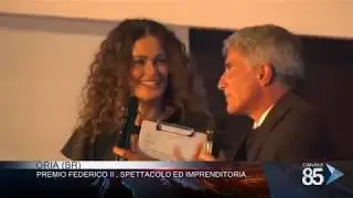 Premio Federico II, spettacolo ed imprenditoria--servizio canale85