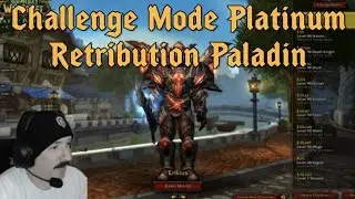 Challenge Mode: Platinum Retribution Paladin Transmog Coin Farm Part 4!