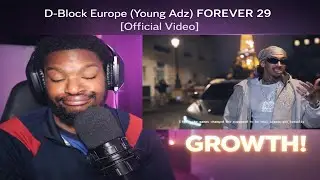 GROWTH! | D-Block Europe (Young Adz) FOREVER 29 [Official Video] | REACTION