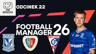 Kariera Lech Poznań FM26: Mecz pucharowy i moja skromna opinia o FM26 || Odcinek #22