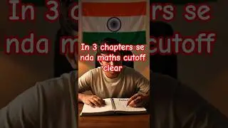 NDA Maths cutoff sirf 3 chapters se clear ho sakta hai 🇮🇳