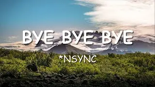 *NSYNC - Bye Bye Bye (Lyrics) (Deadpool 3 Soundtrack)