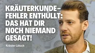 Kr&auml;uterwissen aus Generationen &ndash; Mit Fabian L&ouml;tsch 🌿