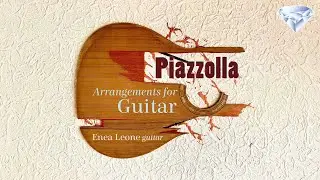 Piazzolla: Arrangements for Guitar