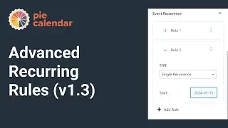 Advanced Recurring Rules in Pie Calendar Pro v1.3 - WordPress Event Calendar Plugin