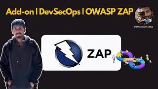 Day-20 | Add-on Session | DevSecOps | OWASP ZAP | Sagar Kakkala&acute;s World