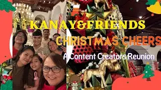 KANAY & FRIENDS |Christmas Cheers & Creator Vibes: A Festive Manila Hotel Get-Together!! 
