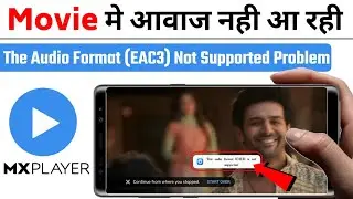 Mx player eac3 audio not supported | Mx player problem | TA Tips