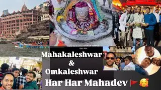 Ep - 2 Finally Mahakaleshwar and Omkareshwar Kai Darshan ho gai 🚩 Har Har Mahadev 🔱🥰 2025