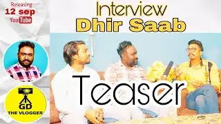 Interview With DHIR SAAB || Gagandeep GD || Samuel Kalyan || GD THE VLOGGER || Latest Interview