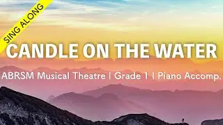 [Sing along] Candle on the Water Piano Accompaniment ABRSM Musical Theatre Grade 1