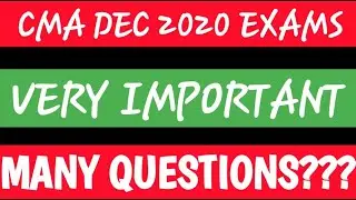 Very Important | CMA DEC 2020 exam problems