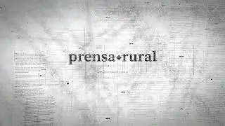 Prensa Rural. Comprometidos con el pa&iacute;s