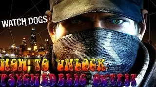How to Unlock The Psychedelic Outfit - Watch Dogs