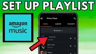 How to Set Up a Playlist with Amazon Music