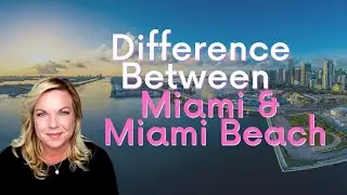 What's The Difference Between Miami & Miami Beach