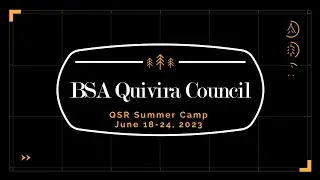 QSR Summer Camp Quivira Scout Ranch, KS